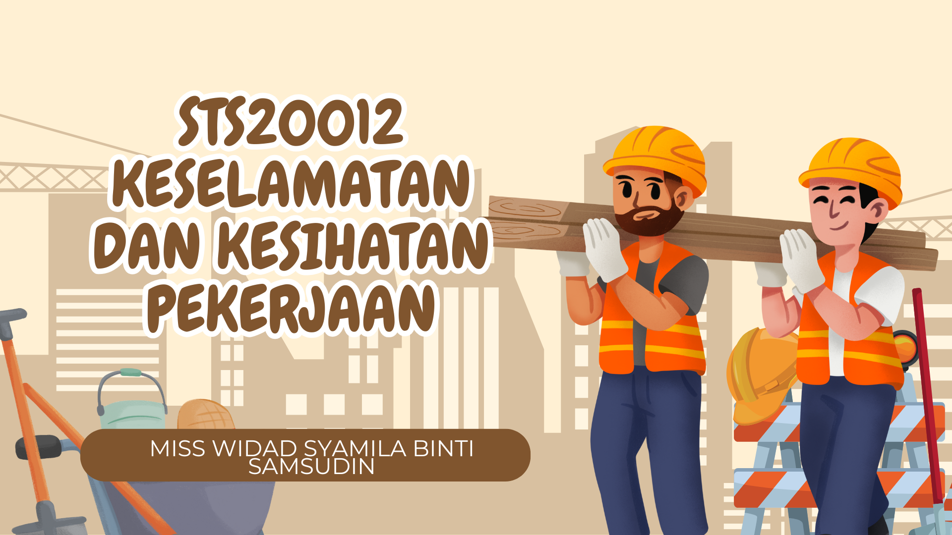 STS20012 KESELAMATAN DAN KESIHATAN PEKERJAAN