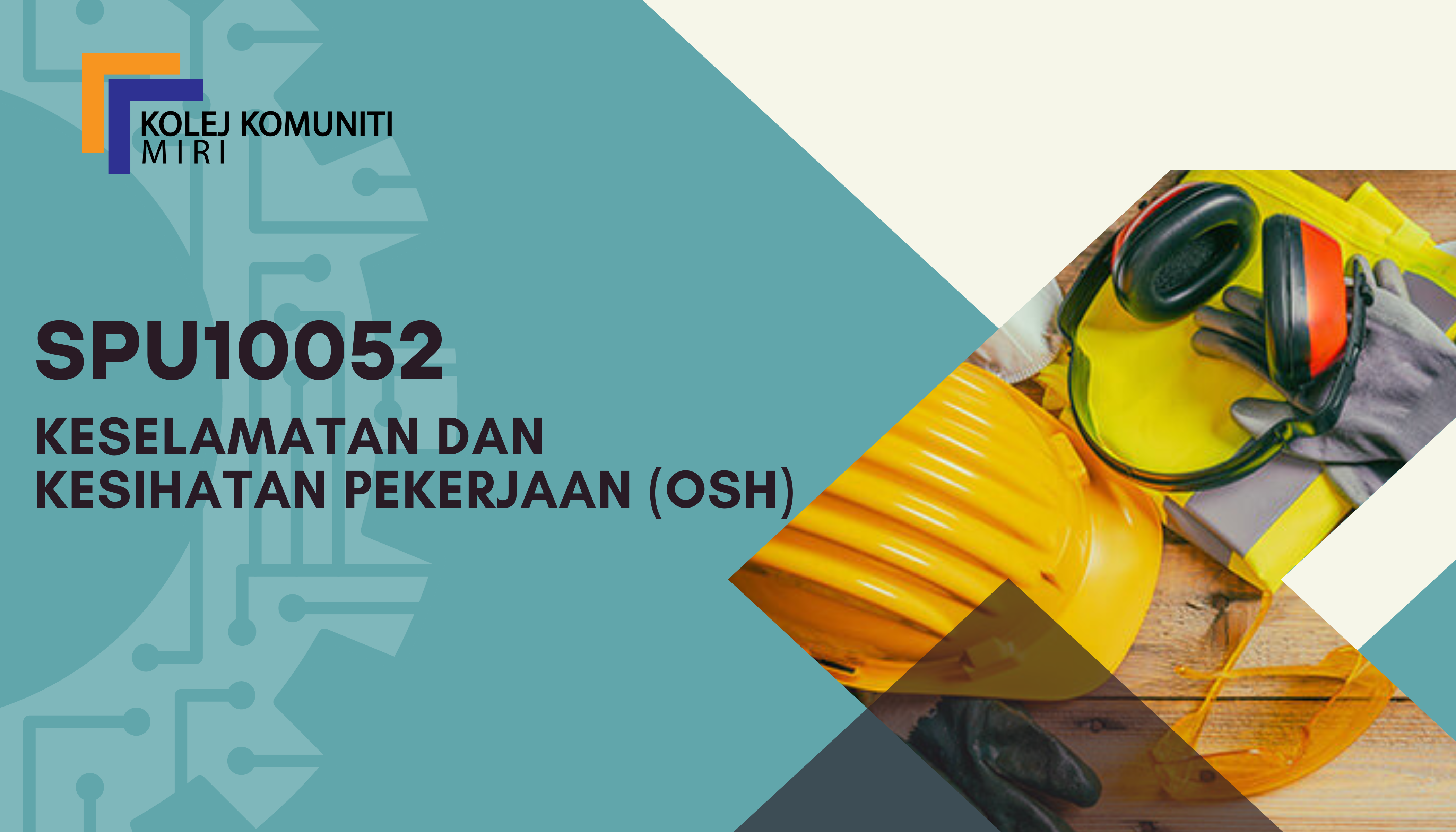 KESELAMATAN DAN KESIHATAN PEKERJAAN (OSH) 