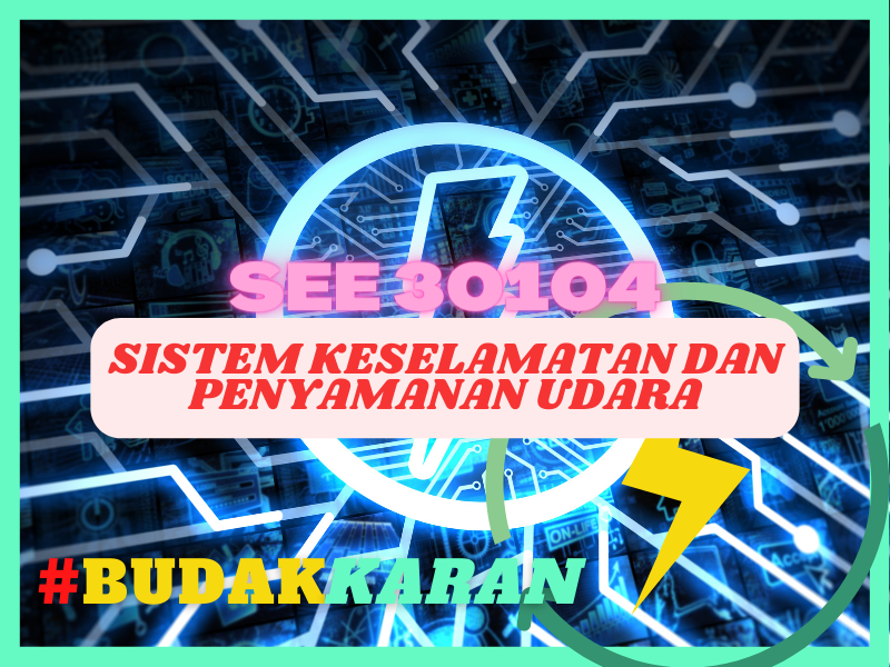 SEE30104 SISTEM KESELAMATAN DAN PENYAMANAN UDARA