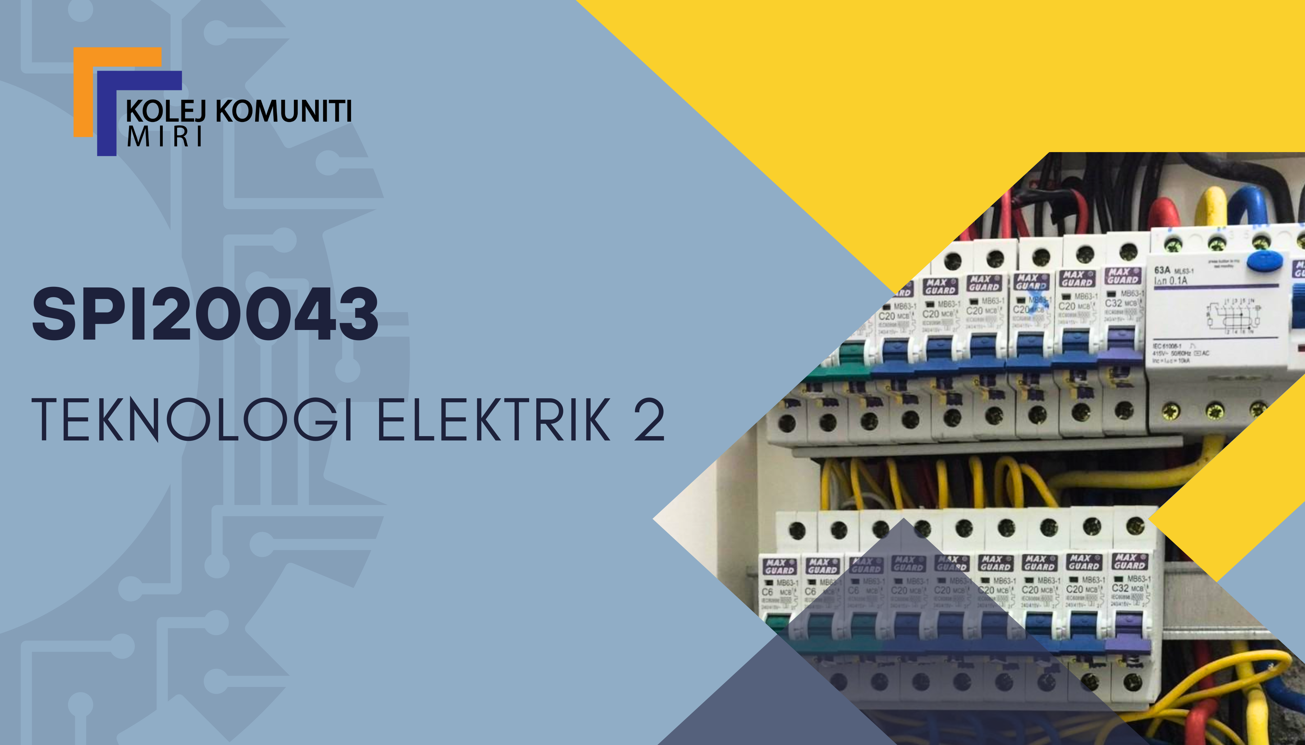 SPI20043 TEKNOLOGI ELEKTRIK 2