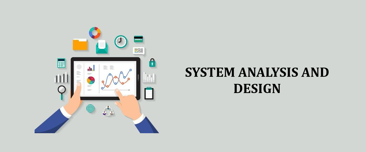 SYSTEM ANALYSIS AND DESIGN